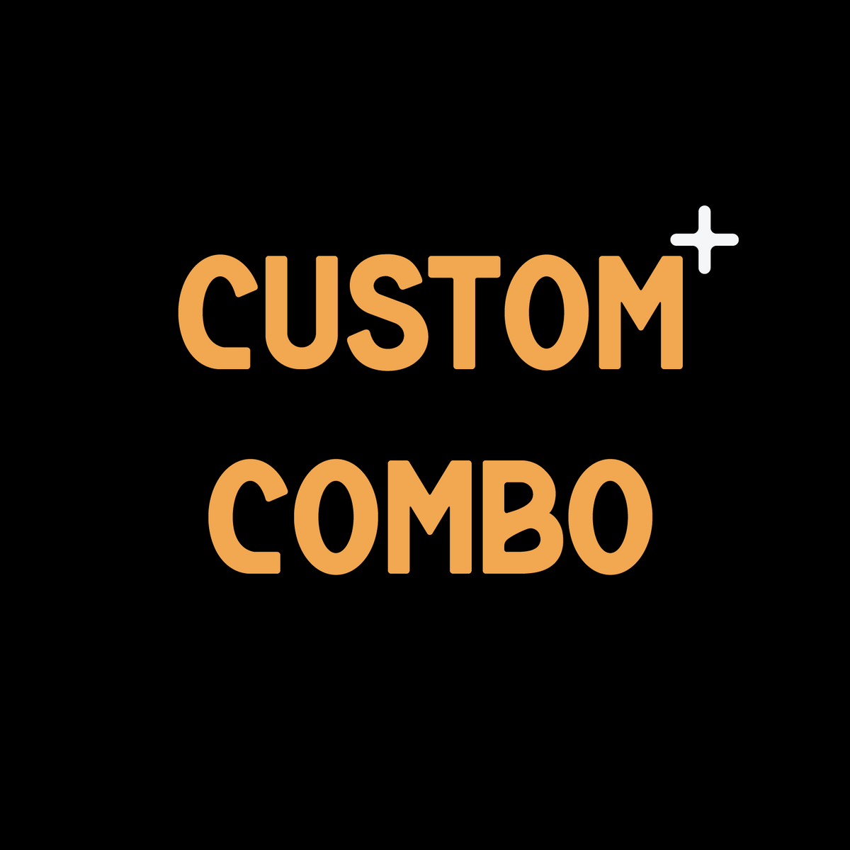 Custom Combo